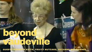 BEYOND VAUDEVILLE EP 66 Thanksgiving Underdog Lady Suzanne Muldowney Fruity Nutcake Kenneth Keith