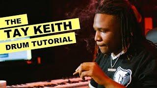 The Tay Keith Drum Pattern Tutorial + Drum Kit