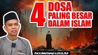 4 DOSA PALING BESAR DALAM ISLAM - CERAMAH USTADZ ABDUL SOMAD