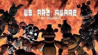 [FNAF ANNIVERSARY SFM] Sentience of the souls || We Are Aware Music Video