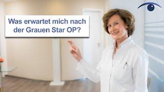 Was erwartet mich nach einer Grauen Star OP?