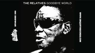 The Relatives: This World is Moving Too Fast