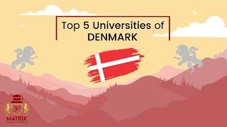 Top 5 Universities in Denmark for International Students