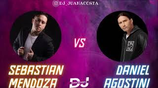 Sebastián Mendoza vs Daniel Agostini - Dj Juan Acosta