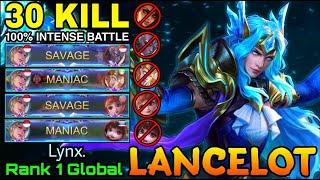 Lancelot 2x SAVAGE with 30 Kills!! Super Intense Battle! - Top 1 Global Lancelot by Lynx. - MLBB