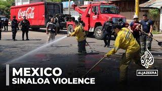 Mexico Sinaloa cartel violence: Fight over control of northwestern city of Culiacan