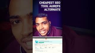 BEST AND CHEAPEST SEO TOOL AHREFS ALTERNATIVE #shorts