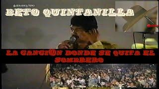 Canción que Beto Quintanilla se quitaba el sombrero.