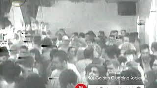 90s Golden Clubbing Society