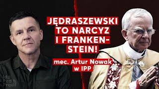 Jędraszewski to narcyz i Frankenstein! Mec. Artur Nowak w IPP