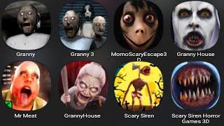 Granny, Granny 3, Momo Scary Escape 3D, Granny House Horror Escape, Mr Meat,Granny House,Scary Siren