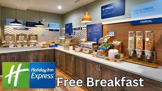 The Free Breakfast at a Holiday Inn Express