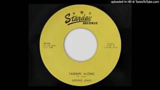 George Jones - Taggin' Along (Starday 256)