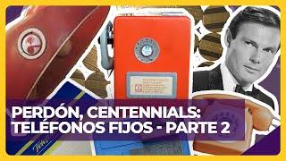 TELÉFONOS FIJOS: Parte 2 (teléfonos públicos, guias telefonicas y más!) | PERDÓN, CENTENNIALS