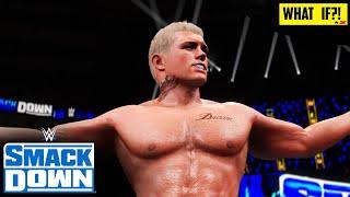 WHAT IF Cody Rhodes returns to WWE: SmackDown?! | WWE 2K