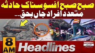 Bara Hadsa | News Headlines 8 AM | Latest News | Pakistan News