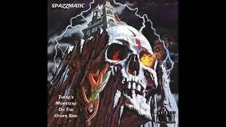 SPAZZMATIC | OUTSIDE | THERE’S MONSTERS ON THE OTHER SIDE ALBUM