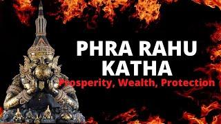 Phra Rahu Katha (Mantra for Phra rahu) 拉胡天神心咒