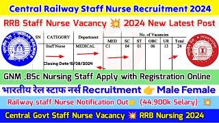 Railway Staff Nurse Vacancy 2024,Central Railway Staff Nurse Vacancy, RRB Staff Nurse Vacancy 2024