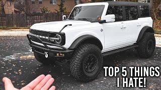 Top 5 Things I HATE About My Ford Bronco