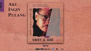 Ebiet G. Ade - Isyu (Official Audio)