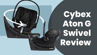 Cybex Aton G Swivel Infant Car Seat Review - Dad Baby Gear Review