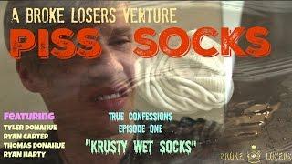 PISS SOCKS!?