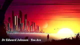 Dr Edward Johnson - You Are | 1 Hour Version | Beautiful Emotional Piano Music