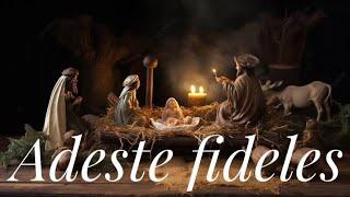 ADESTE FIDELES | Canto Christus