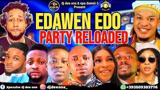 EDAWEN EDO PARTY MIX 2024 BY DJ DEE ONE