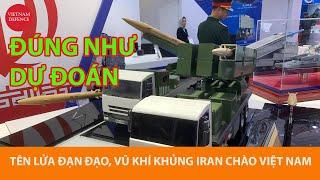 UAV, tên lửa đạn đạo Iran chào triển lãm Việt Nam - Lần đầu mà rất mạnh bạo