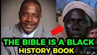 BLACK PROFFESOR PROVES WHY THE BIBLE IS A BLACK HISTORY BOOK WHITE SUPREMACISTS MADE FALSE IMAGES