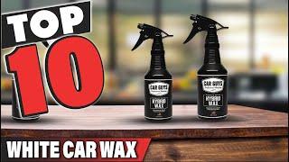 Best Wax For White Car In 2024