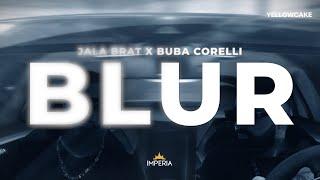 Jala Brat & Buba Corelli - Blur (GOAT SEASON 3 FINAL CHAPTER)