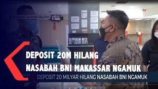 Deposito 20 Milyar Hilang, Nasabah BNI Makassar Ngamuk