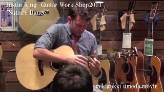 Justin King  Guitar Work Shop2011 in mikigakki umeda - "Square Dance"