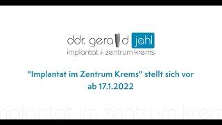 "Implantat im Zentrum Krems" stellt sich vor ab 17.01.2022