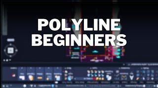 AutoCAD for Beginners: Quick & Easy Polylines Tutorial