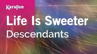 Life Is Sweeter - Descendants | Karaoke Version | KaraFun