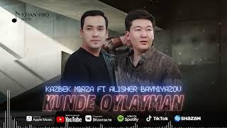 Kazbek Mirza ft Alisher Bayniyazov-Kunde oylayman | Казбек Мырза ft Алишер Байниязов-Күнде ойлайман