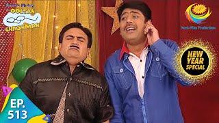 Taarak Mehta Ka Ooltah Chashmah - New Year Special - Episode 513 - Full Episode