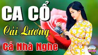 Ca Cổ Cải Lương Hơi Dài Mở Cả Nhà NgheCa Vọng Cổ Hơi Dài Ru Ngủ Cực Êm Tai | Ca Cổ Cuộc Sống