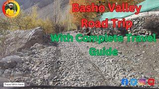 Basho Valley Road Trip | Road Trip | Road Tour | Tour Guide | Enjoy The Road Trip | Road Condition