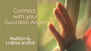 Lorna Byrne: A Meditation to Connect with Your Guardian Angel