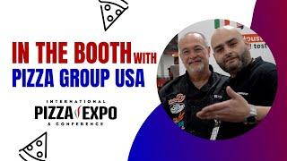 In the Booth with Pizza Group USA at the International Pizza Expo!