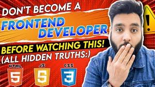 Is Frontend development right for you? | frontend developer industry guide | hindi