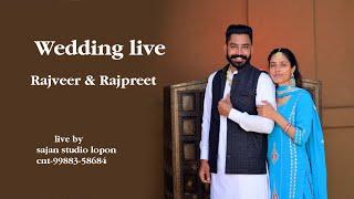 Wedding live (Rajveer & Rajpreet) by Sajan studio lopon cnt-9988358684.