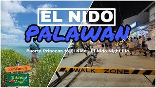 Puerto Princesa to El Nido Palawan | Walking tour Night life in El nido | kensamtv el nido