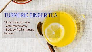 Turmeric Ginger Tea I Easy, Immune Boosting & Anti-inflammatory recipe