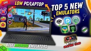 Top 5 New Best Emulators For Low End PC Free Fire | 2GB/4GB Ram Best Android Emulator For PC (2025)